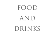 food
and
drinks
